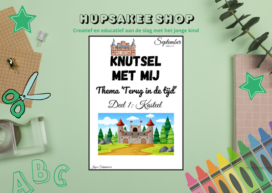 Thema Kasteel (Deel 1 'Terug in de tijd')